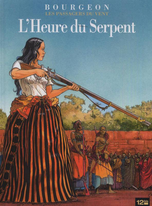 Emprunter Les Passagers du Vent Tome 4 : L'Heure du Serpent livre