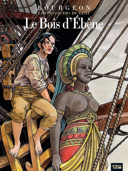 Emprunter Les Passagers du Vent Tome 5 : Le Bois d'Ebène livre