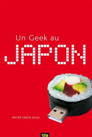 Emprunter Un Geek au Japon livre