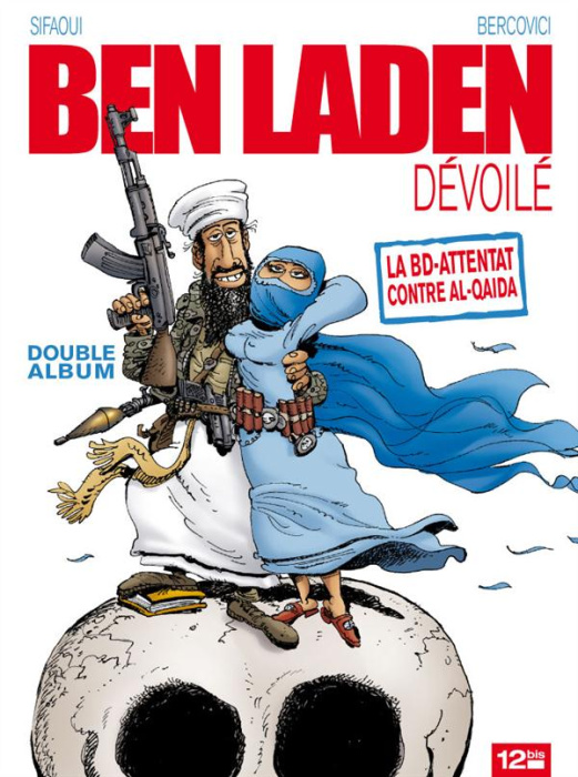 Emprunter Ben Laden dévoilé ; Ahmadinejad atomisé. Double Album livre
