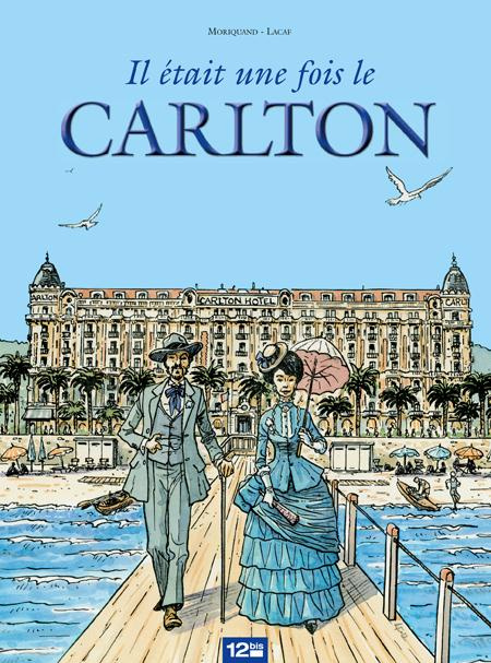 Emprunter Il était une fois le Carlton livre