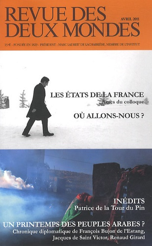 Emprunter Revue des deux Mondes N° 4, Avril 2011 : Les états de la France, où allons-nous ? ; Un printemps des livre
