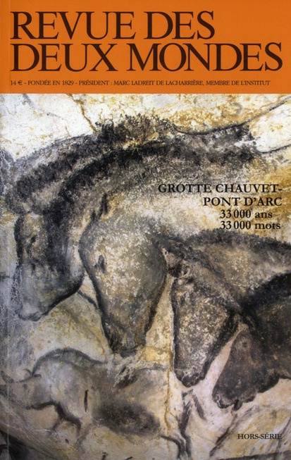 Emprunter Revue des deux Mondes Hors-série Novembre 2011 : Grotte Chauvet-Pont d'Arc. 33 000 ans 33 000 mots livre