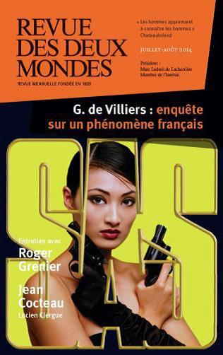Emprunter Revue des deux Mondes Juillet-août 2014 : Gérard de Villiers : enquête sur un phénomène français livre