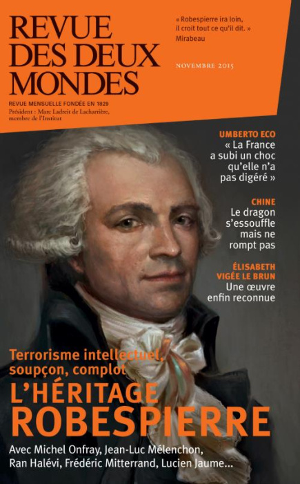 Emprunter Revue des deux Mondes Novembre 2015 : L'héritage Robespierre. Haine sociale, complotisme, terrorisme livre
