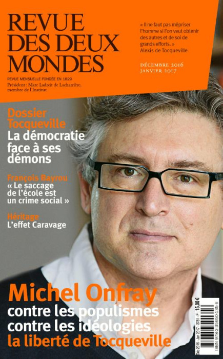 Emprunter Revue des deux Mondes Décembre 2016 - Janvier 2017 : Tocqueville, la démocratie face à ses démons livre