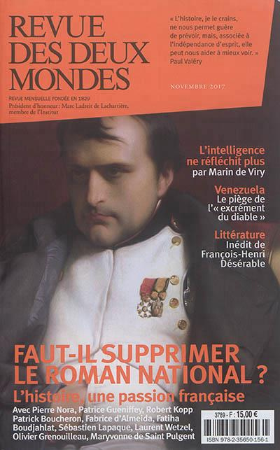 Emprunter Revue des deux Mondes Novembre 2017 : Faut-il supprimer le roman national ? L'histoire, une passion livre