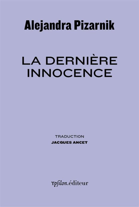 Emprunter La dernière innocence. Suivi de