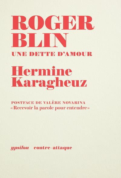 Emprunter Roger Blin. Une dette d'amour livre