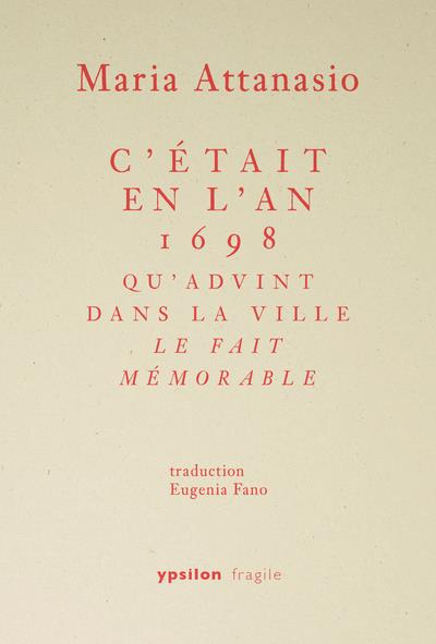 Emprunter C’était en l’an 1698 qu’advint dans la ville le fait mémorable livre