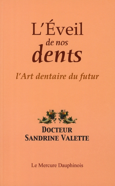 Emprunter EVEIL DE NOS DENTS - ART DENTAIRE DU FUTUR livre