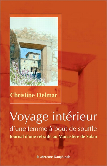 Emprunter Voyage intérieur d'une femme à bout de souffle. Journal d'une retraite au Monastère de Solan livre