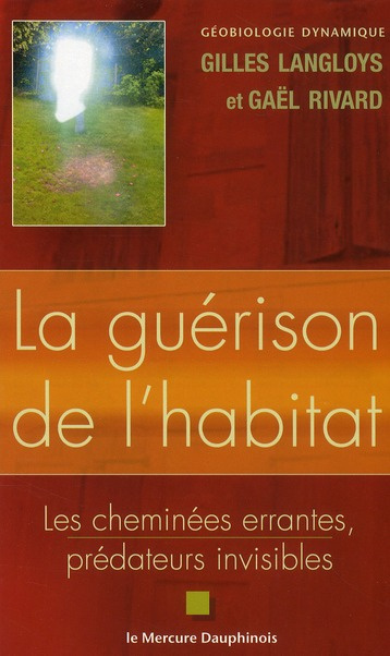 Emprunter La guérison de l'habitat . Les cheminées errantes, prédateurs invisibles livre