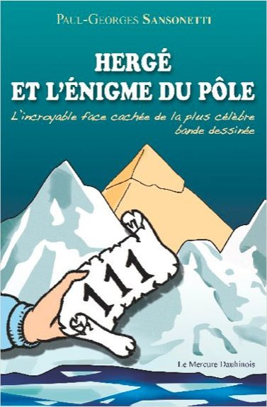 Emprunter Herge et l'énigme du pôle. L'incroyable face cachée de la plus célèbre bande dessinée livre