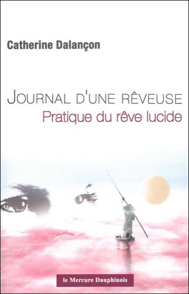 Emprunter Journal d'une rêveuse - pratique du rêve lucide livre
