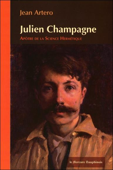 Emprunter Julien Champagne, apôtre de la science hermétique livre