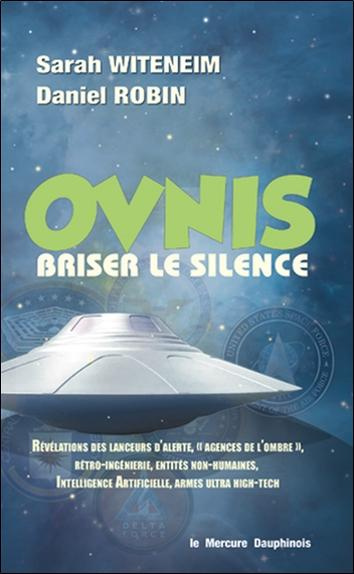 Emprunter OVNIS, briser le silence. Révélations des lanceurs d'alerte,