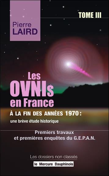 Emprunter Les Ovnis en France à la fin des années 1970 : une brève étude historique. Tome 3, Premiers travaux livre