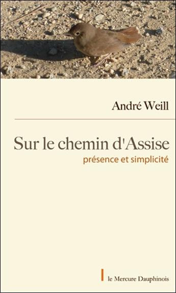 Emprunter Sur le chemin d'Assise. Présence et simplicité livre