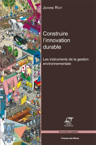 Emprunter Construire l'innovation durable. Les instruments de la gestion environnementale livre