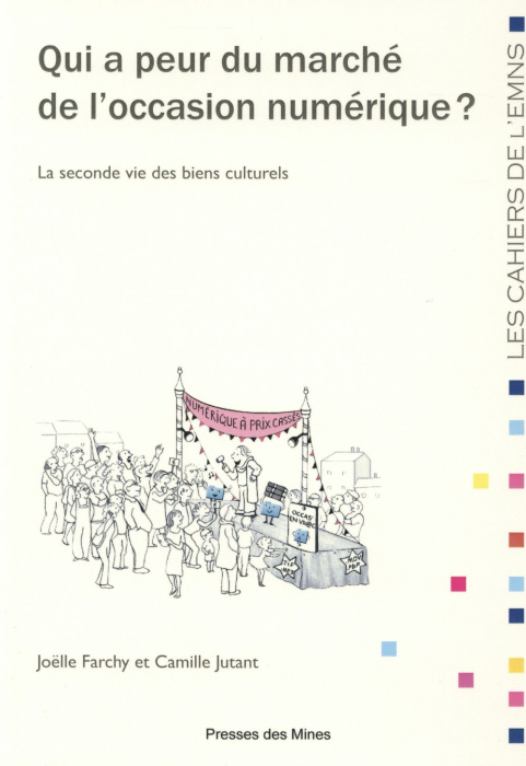 Emprunter Qui a peur du marché de l'occasion numérique ? La seconde vie des biens culturels livre