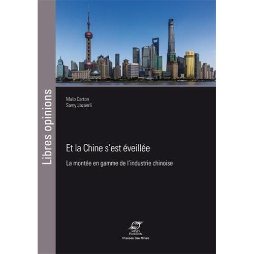 Emprunter Et la Chine s'est éveillée. La montée en gamme de l'industrie chinoise livre