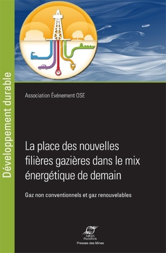 Emprunter Les nouvelles filières gazières dans le mix énergétique de demain. Gaz non conventionnels et gaz ren livre