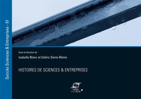 Emprunter Histoires de sciences & entreprises. Volume 1 livre
