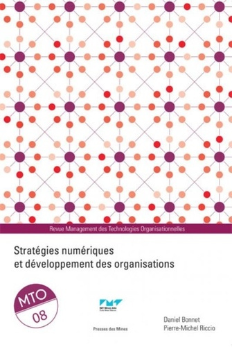 Emprunter STRATEGIES NUMERIQUES ET DEVELOPPEMENT DES ORGANISATIONS - MTO 08 livre