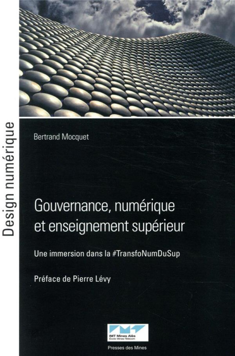 Emprunter Gouvernance, numérique et enseignement supérieur. Une immersion dans la #TransfoNumDuSup livre