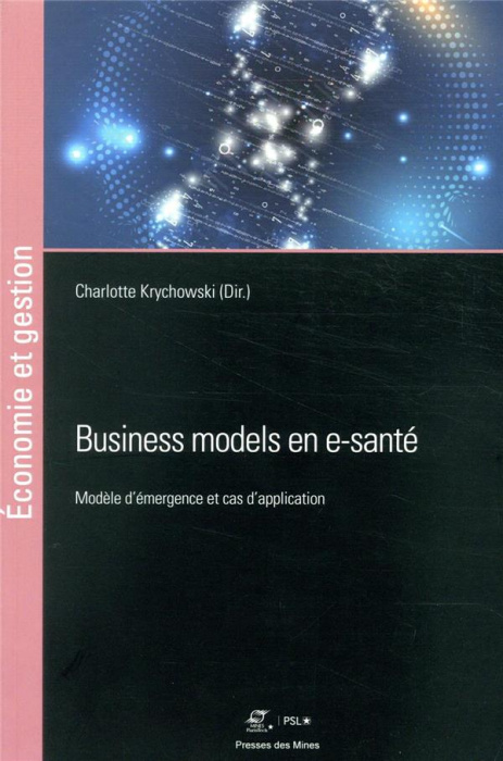 Emprunter Business models en e-santé. Modèle d'émergence et cas d'application livre