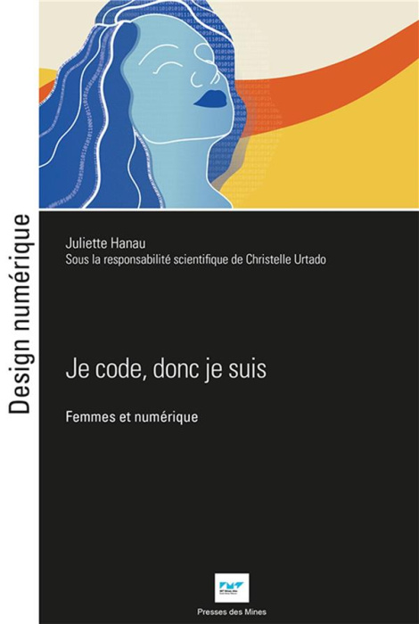Emprunter Je code, donc je suis. Femmes et numérique livre