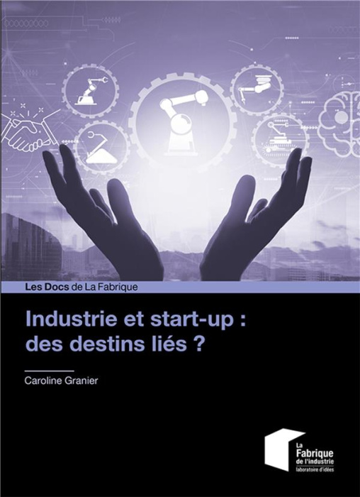 Emprunter Industrie et start-up : des destins liés ? livre