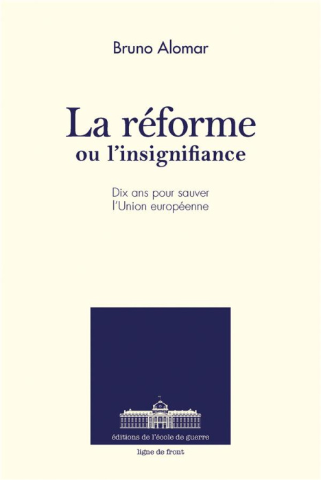 Emprunter La réforme ou l'insignifiance. Dix ans pour sauver l'Union européenne livre