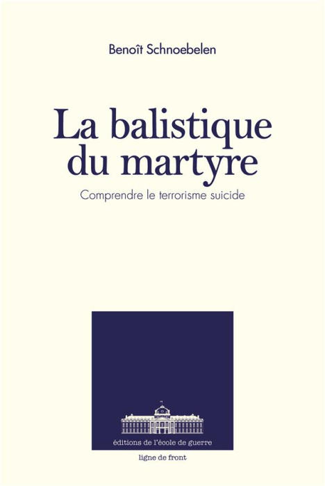 Emprunter La balistique du martyre. Comprendre le terrorisme suicide livre