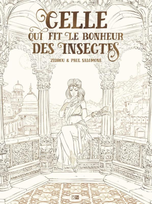 Emprunter Celle qui fit le bonheur des insectes. Avec un ex-libris, Edition limitée livre