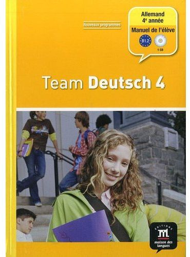 Emprunter Allemand 4e année Palier 2 Team Deutsch 4. Avec 1 CD audio livre