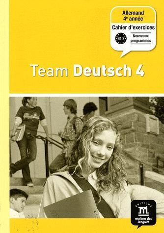 Emprunter Allemand 4e année Palier 2 Team Deutsch 4. Cahier d'exercices livre