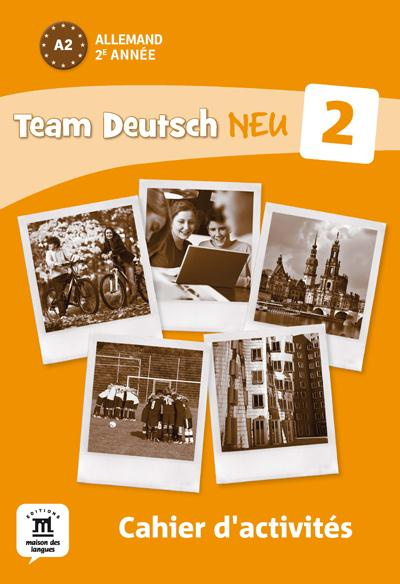 Emprunter Allemand 2e année A2 Team Deutsch Neu 2. Cahier d'activités livre