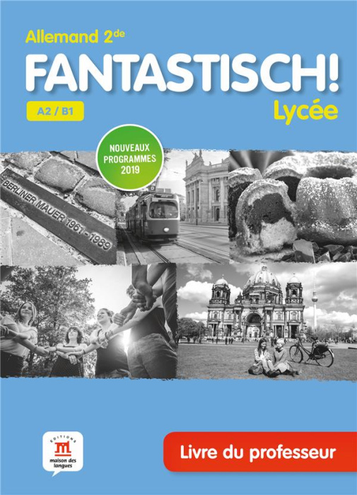 Emprunter Allemand 2de A2/B1 Fantastisch! Lycée. Livre du professeur, Edition 2019 livre