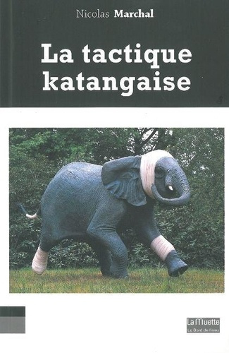 Emprunter La Tactique Katangaise livre