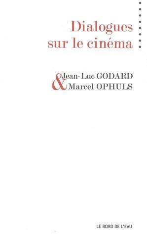 Emprunter Dialogues sur le cinéma livre