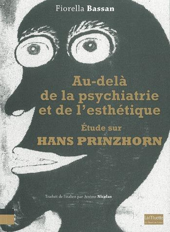 Emprunter Au-delà de la psychiatrie et de l'esthétique. Etude sur Hans Prinzhorn livre