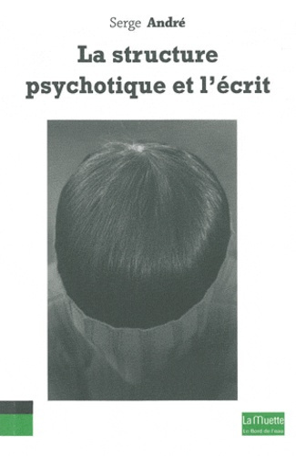 Emprunter La structure psychotique et l'écrit livre