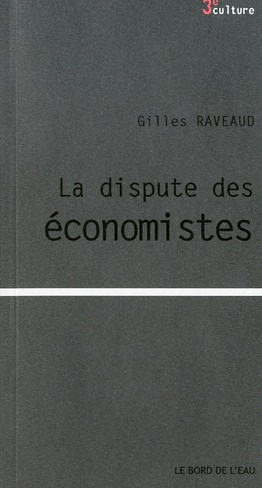 Emprunter La dispute des économistes livre