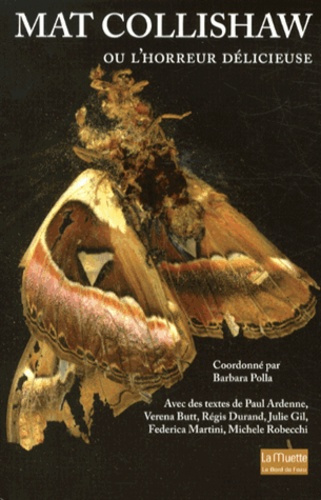 Emprunter Mat Collishaw ou l'horreur délicieuse livre