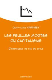 Emprunter Les feuilles mortes du capitalisme. Chroniques de fin de cycle livre