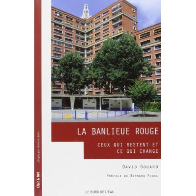 Emprunter La banlieue rouge, ceux qui restent et ce qui change livre