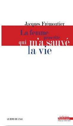 Emprunter La femme proscrite qui m'a sauvé la vie livre