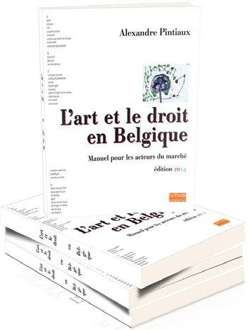 Emprunter L' Art et le Droit en Belgique. Manuel Pour les Acteurs du Marche livre